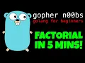 GOLANG FACTORIAL EXAMPLE IN 5 MINUTES LEARN FACTORIAL FUNCTIONS IN GO FOR BEGINNERS