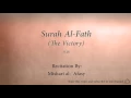 Download Lagu Surah Al Fath The Victory   048   Mishari al Afasy   Quran Audio