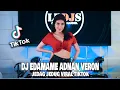 Lagu DJ EDAMAME ADNAN VERON REMIX SOUND JAYJAX VIRAL TIKTOK TERBARU 2022