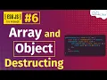 Why Is Array Object Destructuring So Useful And How To Use It Hindi Part-6 JavaScript ES6