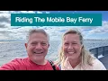 Mobile Bay Ferry Ride