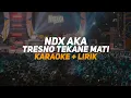 Download Lagu NDX AKA - Tresno Tekane Mati Hip Hop Dangdut Version - Karaoke + Lirik | Reverse Time