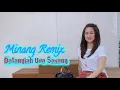 Lagu Lagu Minang Remix Datanglah Uda Sayang
