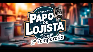 Fábio Humberg - Papo de Lojista - #014