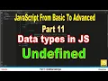 Undefined data type in JavaScript Part 11 JavaScript