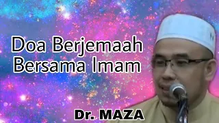 Download Doa Berjemaah Bersama Imam || Dr. MAZA MP3