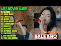 Lagu Album Laily Suci 💕 BALEKNO - SURUP SURUP - Lagu Banyuwangian Full Album Terpopuler - On Trending
