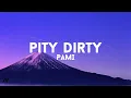 pami  - pity dirty (Lyrics)