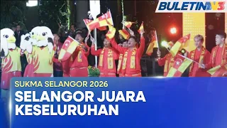 SUKMA SELANGOR 2026 | Tuan Rumah Juara Keseluruhan, Lepasi Catatan 100 Pingat Emas (BU)