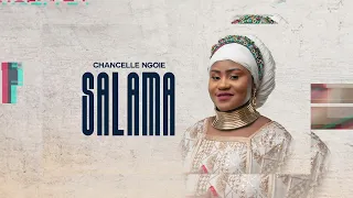chancelle ngoie salama official audio 