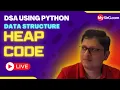 Heap and Heap Sort Implementation DSA using Python MySirG