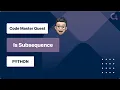 Is Subsequence - LeetCode 392
