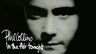 Download Phil Collins - In The Air Tonight (Official Music Video) MP3