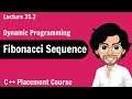 Fibonacci Sequence - Dynamic Programming C Placement Course Lecture 35 2