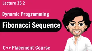 Fibonacci Sequence - Dynamic Programming C Placement Course Lecture 35 2