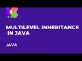 Multilevel inheritance in java with example