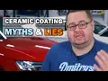 Ceramic Coating Myths Lies and Misconceptions
