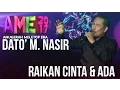 Download Lagu Anugerah MeleTOP ERA 2017: Persembahan Dato' M. Nasir - Ada \u0026 Raikan Cinta #AME2017