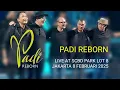 Download Lagu PADI REBORN live at SCBD Park Lot 8 Jakarta 8 Feb 2025