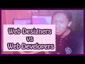 Web designer vs Frontend developer vs Backend Developer