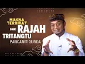 Download Lagu Mengenal Rajah, Tritangtu dan Pancaniti Sunda! Podcast Jati Sunda