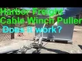 Does it work Harbor Freight Cable Winch Puller 30131