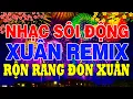 Lagu Tuyển Tập Nhạc Tết 2026 Remix Mới Nhất, Nhạc Xuân Hay Nhất Nghe Là Thấy Tết -Chào Xuân Bính Ngọ 2026