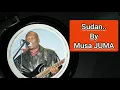 Download Lagu SUDAN BY MUSA JUMA (OFFICIAL AUDIO) SMS \