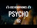 Post Malone - Psycho 8D ft Ty Dolla ign