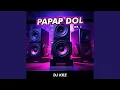 Download Lagu Papap Dol Ver.2 (Budots)