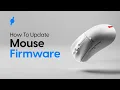How to Update Mouse Firmware Easy Step-by-Step Guide