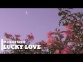 Michael Seyer - Lucky Love [LYRICS]