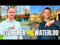 Kitchener or Waterloo What s the BEST Choice for YOU