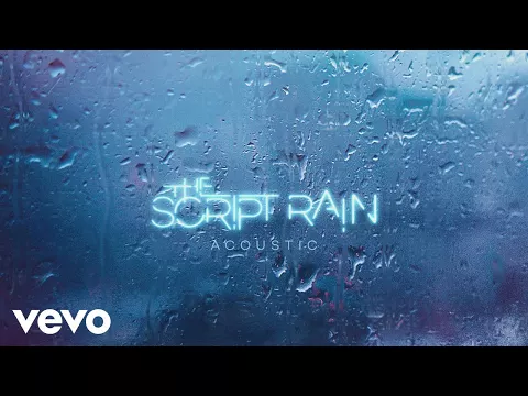 Download MP3 The Script - Rain (Acoustic Version) [Audio]