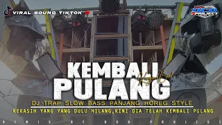 dj trap slow kembali pulang kangen band bass panjang dcd project