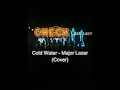 Download Lagu Cold Water - Major Lazer ft. Justin Bieber (Cover)