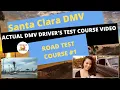 ACTUAL TEST ROUTE Santa Clara DMV Behind The Wheel Drivers Ed License Training Road Course Exam