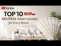 Top 10 Behr Neutral Paint Colors for Every Room in 2026