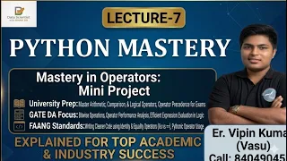 Lec-7 Python Operators Mini Project Logic Building for GATE FAANG 12 Mon Data Sc Free Course