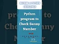 Python program to Check Sunny Number