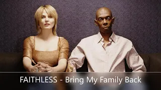 Download FAITHLESS   Bring My Family Back #maxijazz MP3