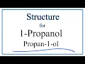 Structural Formula for 1-Propanol C3H7OH