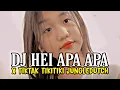 dj hei apa apa x tiktak jungle dutch