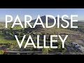 Paradise Valley Arizona Real Estate Best Neighborhoods To Live In 2026 Multifamily Investing 4K