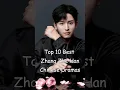 Download Lagu Top 10 Best Zhang Zhe Han Dramas #cdrama #chinesedrama #zhangzhehan