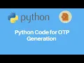 Generate 4 digit otp using python Python Programming