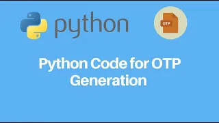 Generate 4 digit otp using python Python Programming