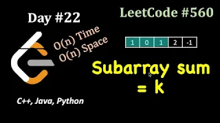 Subarray Sum Equals k LeetCode 30 day Challenge Day 22 C Java Python LeetCode