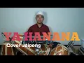 Download Lagu YA HANANA - TASYA ROSMALA || COVER JAIPONG FT DTX MULTI 12 EDISI RELIGI