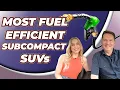 Most Fuel Efficient Subcompact SUVs Smaller SUVs save gas